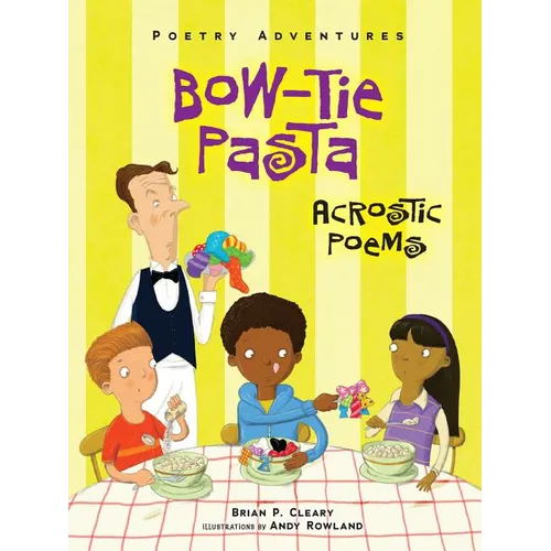 Bow-Tie Pasta: Acrostic Poems - Paperback