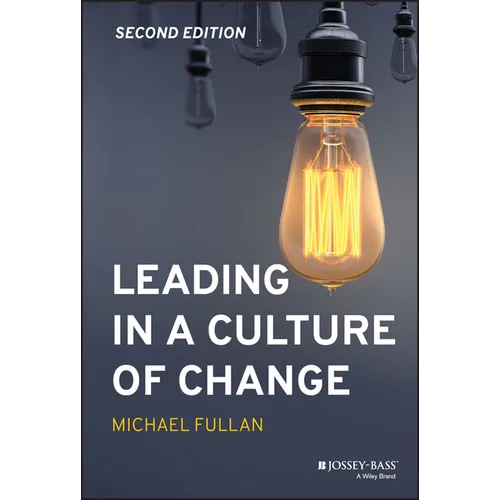 Leading in a Culture of Change - Hardcover