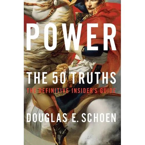 Power: The 50 Truths - Hardcover