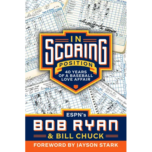 In Scoring Position: 40 Years of a Baseball Love Affair - Paperback