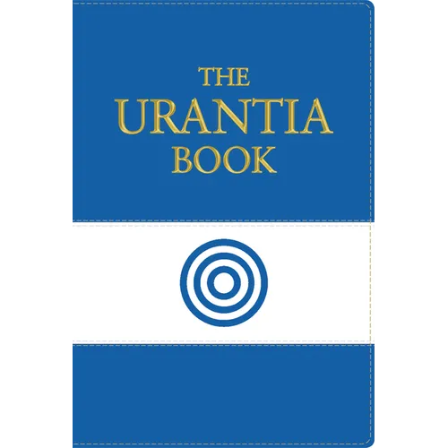 The Urantia Book: Discovering the Mysteries of God, the Universe, World History, Jesus, and Ourselves - Imitation Leather