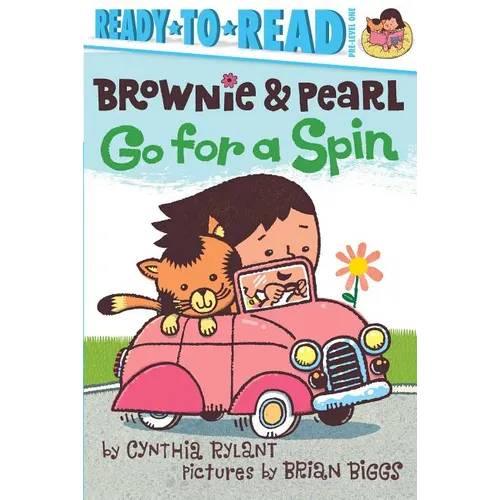 Brownie & Pearl Go for a Spin: Ready-To-Read Pre-Level 1 - Hardcover