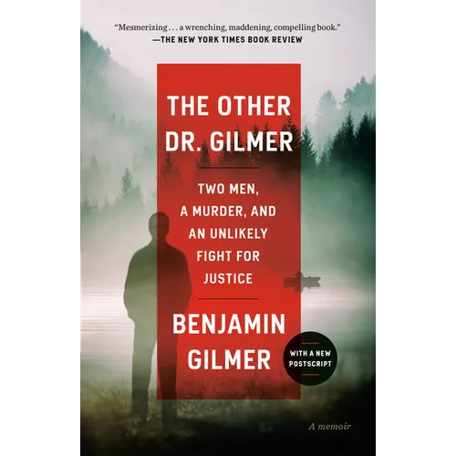 The Other Dr. Gilmer: Two Men, a Murder, and an Unlikely Fight for Justice - Paperback