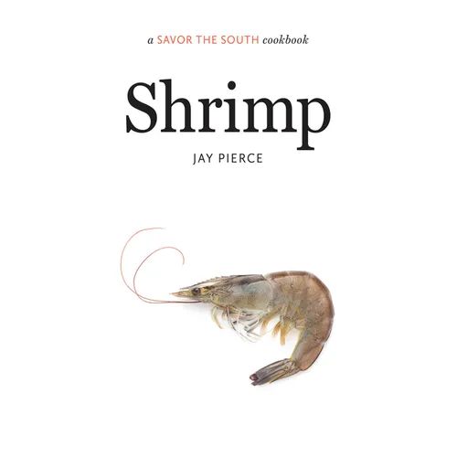 Shrimp: A Savor the South Cookbook - Hardcover