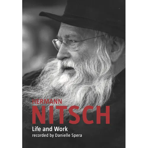 Hermann Nitsch: Life and Work: Recorded by Danielle Spera - Paperback
