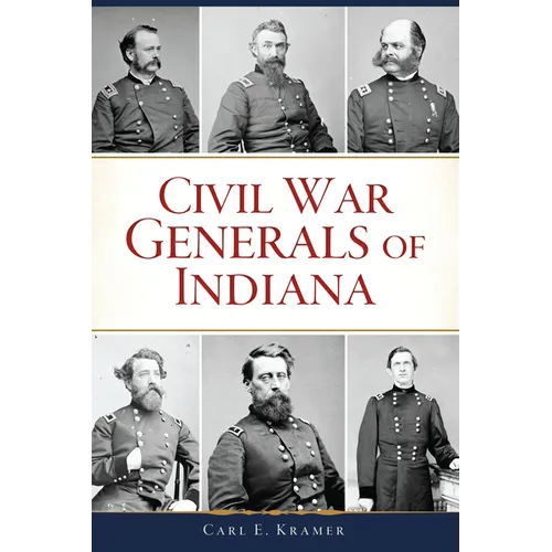 Civil War Generals of Indiana - Paperback