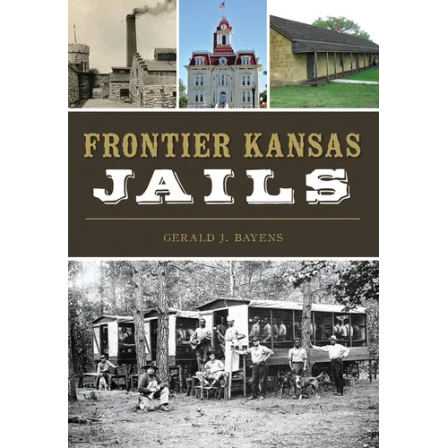 Frontier Kansas Jails - Paperback