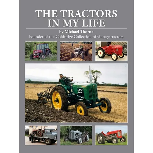 The Tractors in My Life - Hardcover
