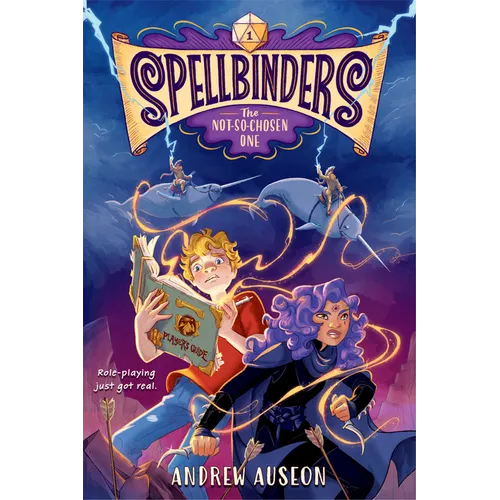Spellbinders: The Not-So-Chosen One - Hardcover