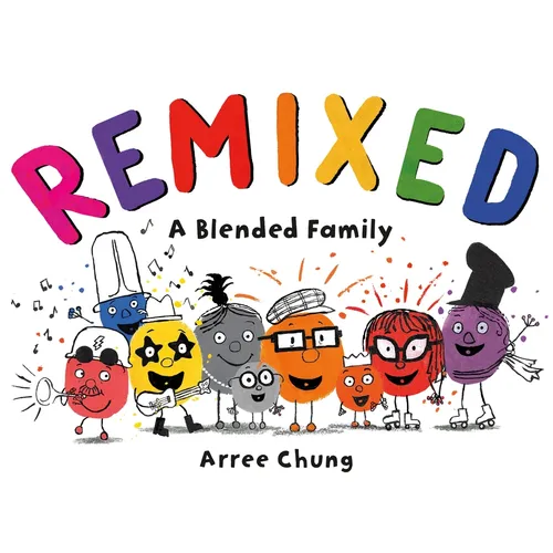 Remixed: A Blended Family - Hardcover