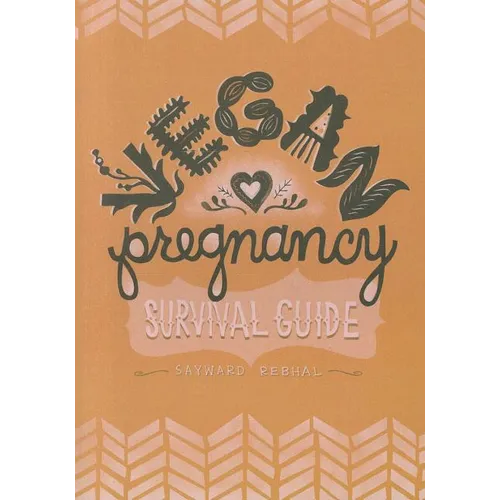 Vegan Pregnancy Survival Guide - Paperback