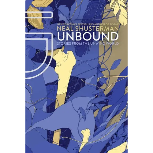 Unbound: Stories from the Unwind World - Hardcover