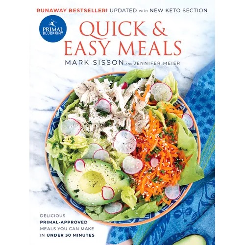 Primal Blueprint Quick and Easy Meals: Delicious, Primal-Approved Meals You Can Make in Under 30 Minutes - Hardcover