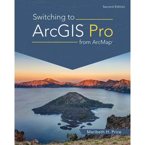 Switching to ArcGIS Pro from Arcmap - Paperback