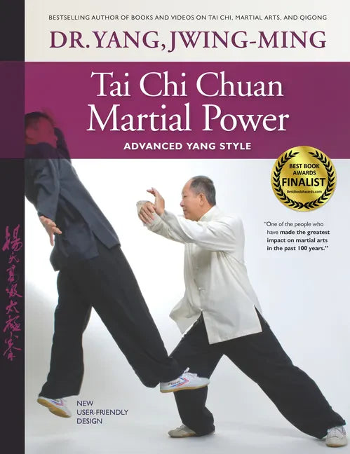 Tai Chi Chuan Martial Power: Advanced Yang Style - Hardcover