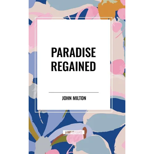 Paradise Regained - Hardcover