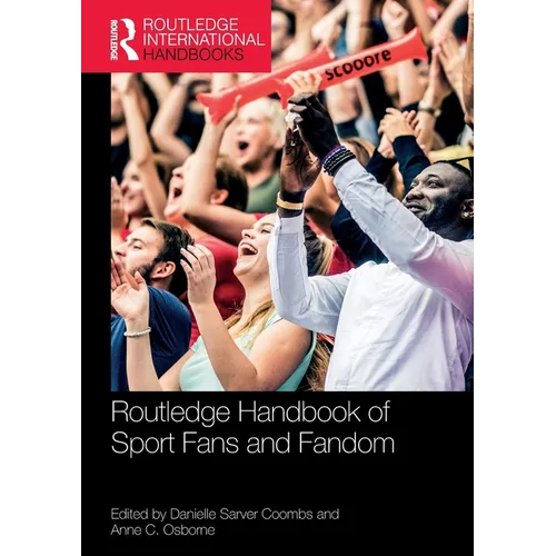 Routledge Handbook of Sport Fans and Fandom - Paperback