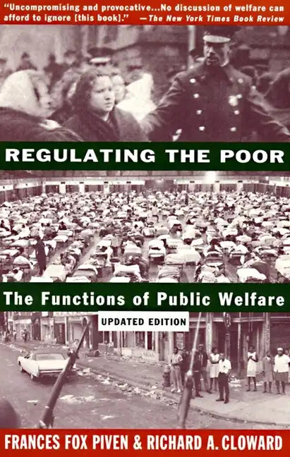 Regulating the Poor: The Functions of Public Welfare - Paperback