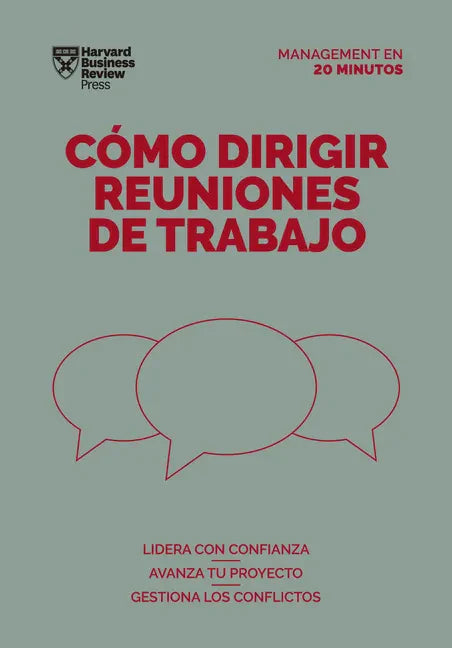 Cómo Dirigir Reuniones de Trabajo. Serie Management En 20 Minutos (Running Meetings. 20 Minute Manager. Spanish Edition) - Paperback
