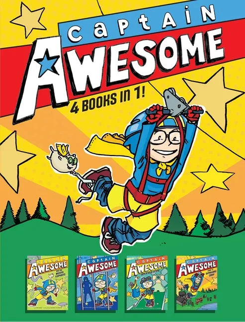 Captain Awesome 4 Books in 1! No. 3: Captain Awesome and the Missing Elephants; Captain Awesome vs. the Evil Babysitter; Captain Awesome Gets a Hole-I - Hardcover