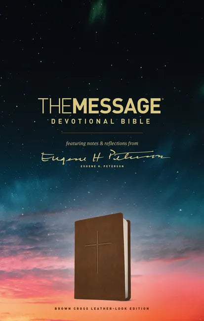 The Message Devotional Bible, Brown Cross: Featuring Notes & Reflections from Eugene H. Peterson - Imitation Leather