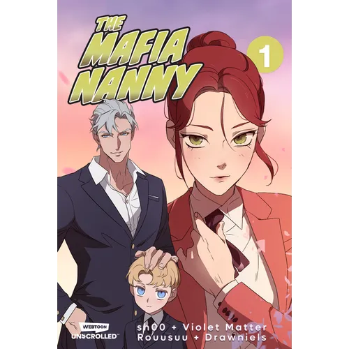 The Mafia Nanny Volume One: A Webtoon Unscrolled Graphic Novel - Paperback