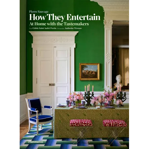 How They Entertain: At Home with the Tastemakers - Hardcover
