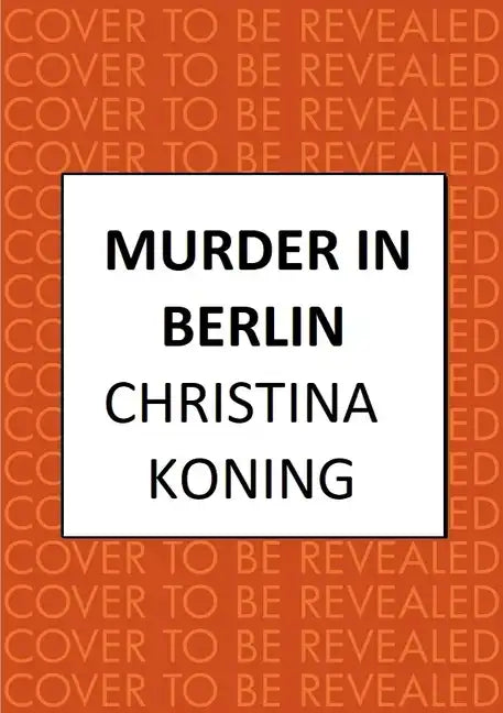 Murder in Berlin: The Thrilling Inter-War Mystery Series - Paperback