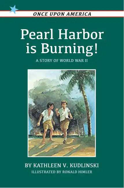 Pearl Harbor Is Burning!: A Story of World War II - Paperback