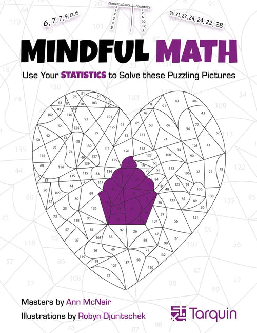 Mindful Math 3: Use Your Statistics to Solve These Puzzling Pictures - Paperback