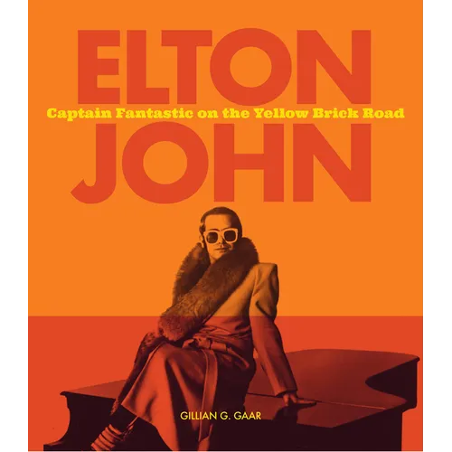 Elton John: Captain Fantastic on the Yellow Brick Road - Hardcover
