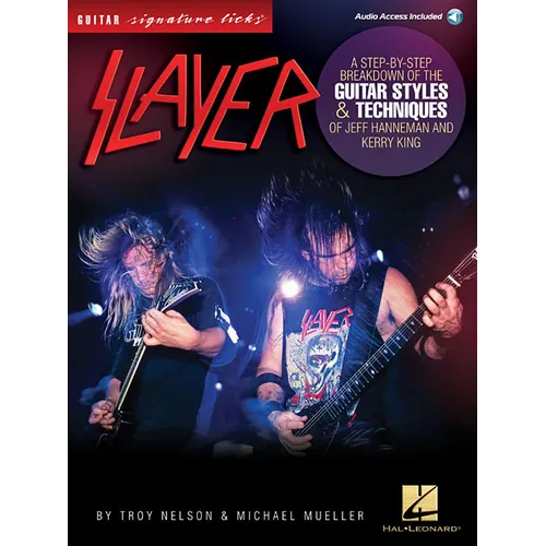 Slayer - Signature Licks: A Step-By-Step Breakdown of the Guitar Styles & Techniques for Jeff Hanneman and Kerry King - Paperback