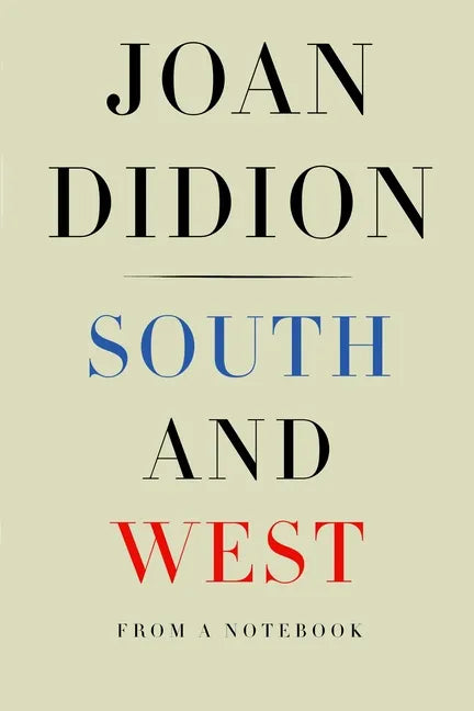 South and West: From a Notebook - Hardcover