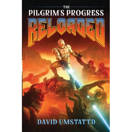 The Pilgrim's Progress Reloaded - Paperback