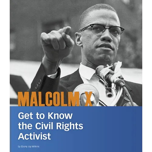 Malcolm X: Get to Know the Civil Rights Activist - Paperback