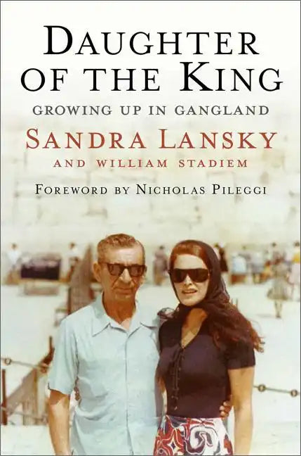 Daughter of the King: Growing Up in Gangland - Hardcover