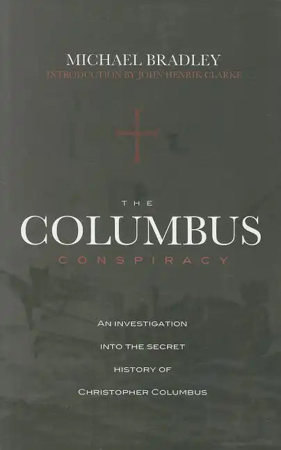 The Columbus Conspiracy by Michael Bradley - Paperback