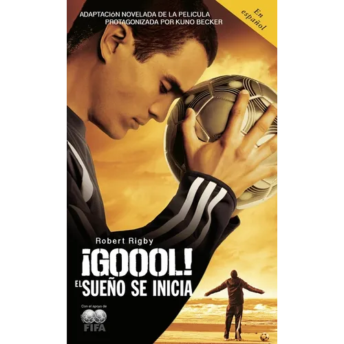 。Goool! / Goal!: The Dream Begins: El Sueno Se Inicia... - Paperback