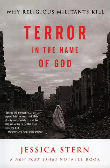 Terror in the Name of God: Why Religious Militants Kill - Paperback