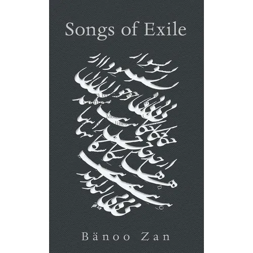 Songs of Exile: Volume 235 - Paperback