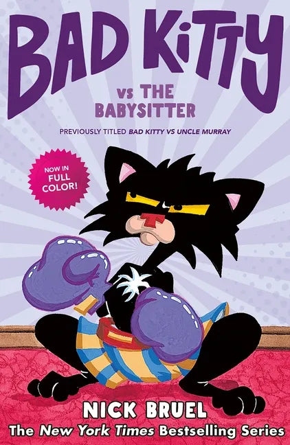 Bad Kitty Vs the Babysitter (Full-Color Edition): The Uproar at the Front Door - Hardcover