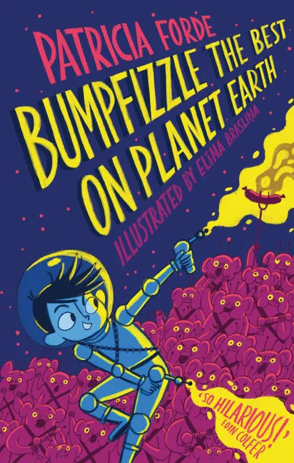 Bumpfizzle the Best on Planet Earth - Hardcover