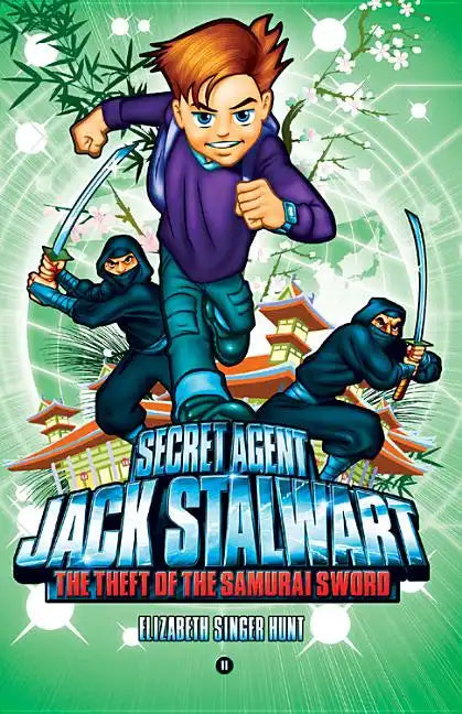 Secret Agent Jack Stalwart: Book 11: The Theft of the Samurai Sword: Japan - Paperback