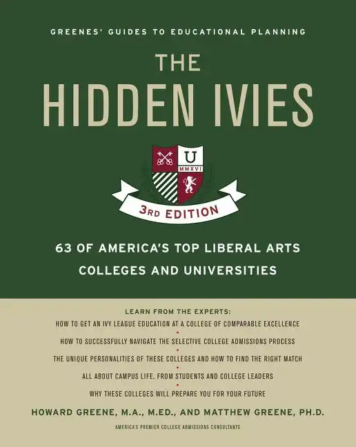 The Hidden Ivies, 3rd Edition: 63 of America's Top Liberal Arts Colleges and Universities - Paperback