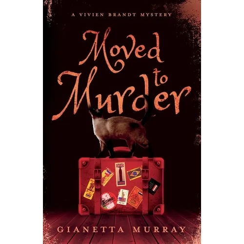 Moved to Murder: A Vivien Brandt Mystery - Paperback