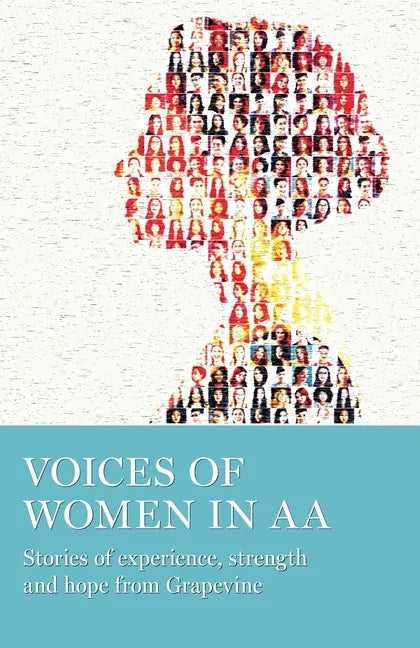 Voices of Women in AA: Stories of Experience, Strength and Hope from Grapevine - Paperback