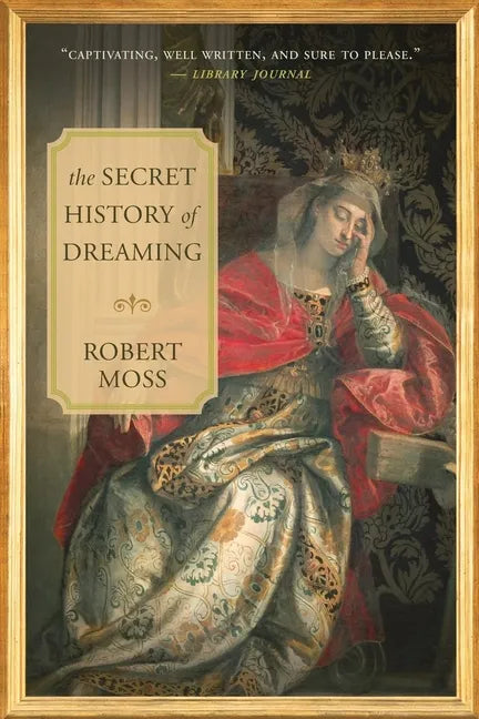 The Secret History of Dreaming - Paperback