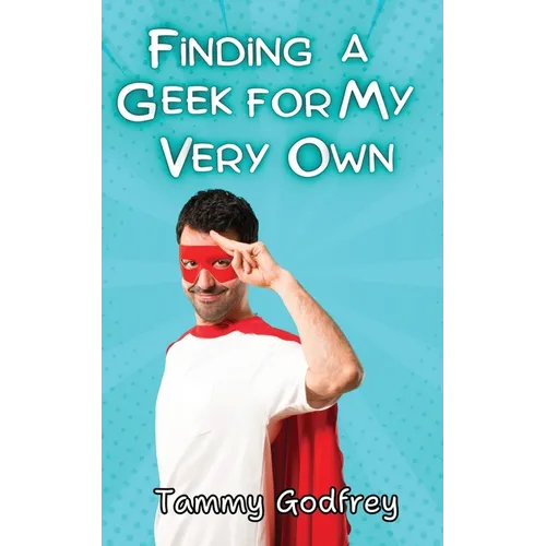 Finding A Geek For My Very Own - Paperback