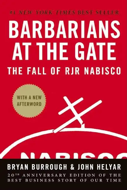 Barbarians at the Gate: The Fall of RJR Nabisco - Hardcover