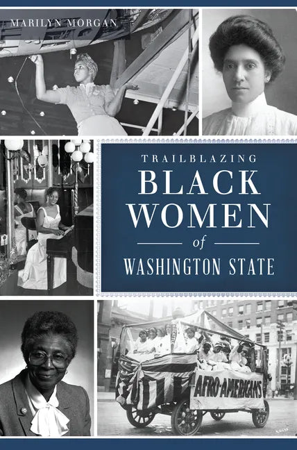 Trailblazing Black Women of Washington State - Paperback